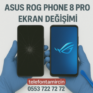 Asus Rog Phone 8 Pro Ekran Değişimi