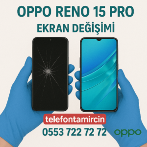 Oppo Reno 15 Pro Ekran Değişimi
