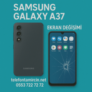 Samsung Galaxy A37 Ekran Değişimi