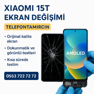 Xiaomi 15T Ekran Değişimi